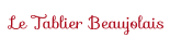 Le Tablier Beaujolais